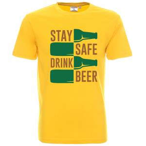 Бъди в пезопастност пий  бира / Stay safe drink beer